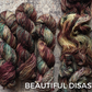 Beautiful Disaster - Dyed-To-Order